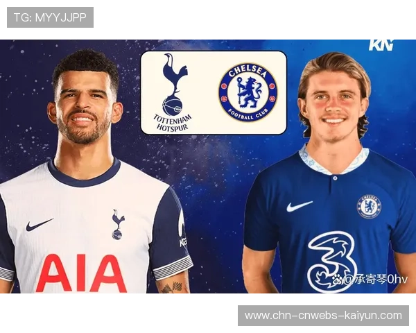 热刺与切尔西积分接近 伦敦德比胜负或左右英超前四格局 热刺与切尔西积分接近 伦敦德比胜负或左右英超前四格局